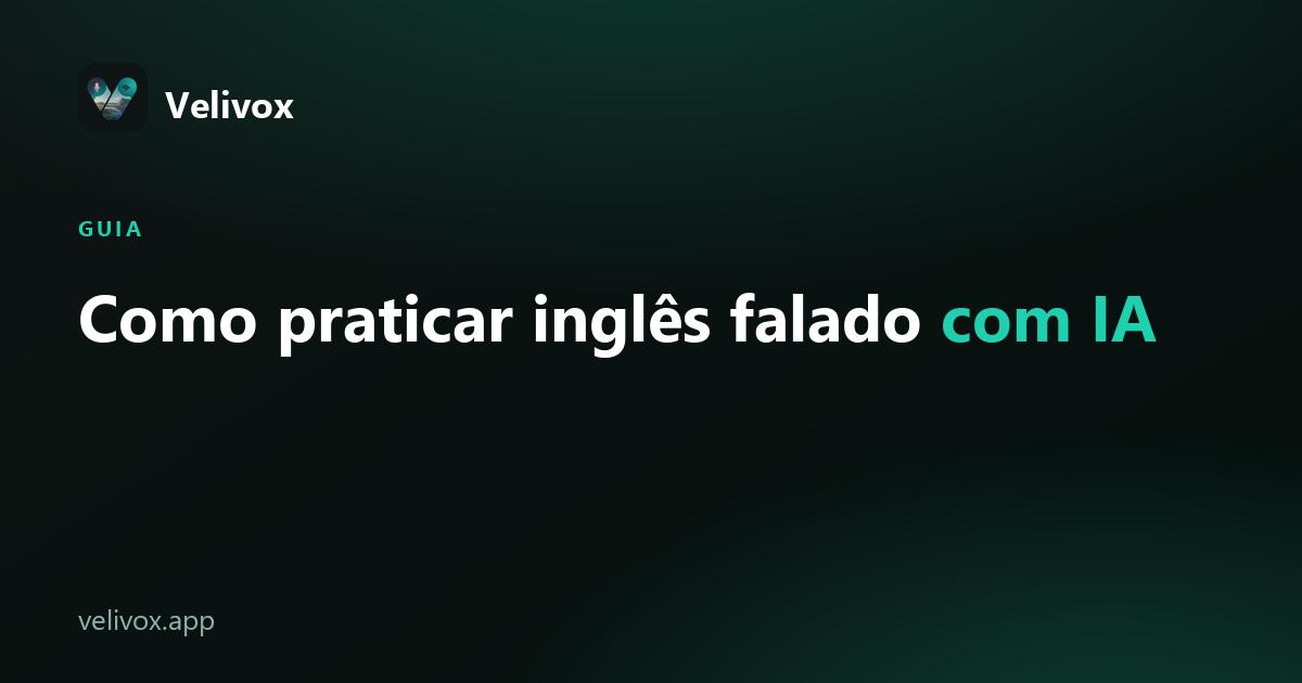 como praticar inglês falado com IA