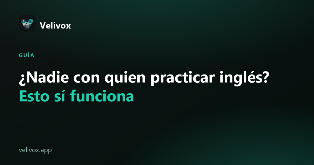 practicar inglés solo
