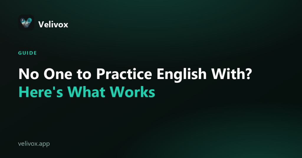 practice speaking English alone