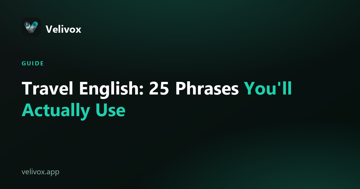 travel English phrases you will actually use abroad